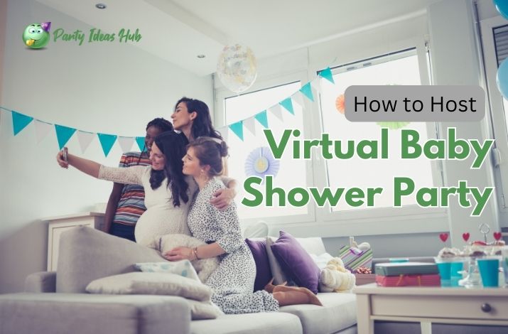 How to Host a Virtual Baby Shower Party